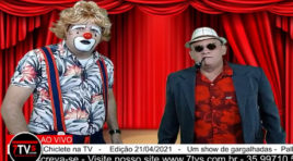 Palhaço Chiclete na TV – 21/04/2021