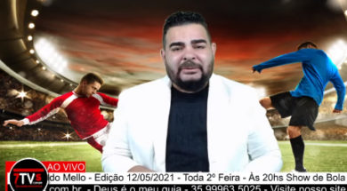 SHOW DE BOLA – 12 05 2021