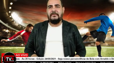 SHOW DE BOLA – 24 05 2021