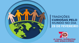 Tradições curiosas pelo mundo no dia 29 de fevereiro