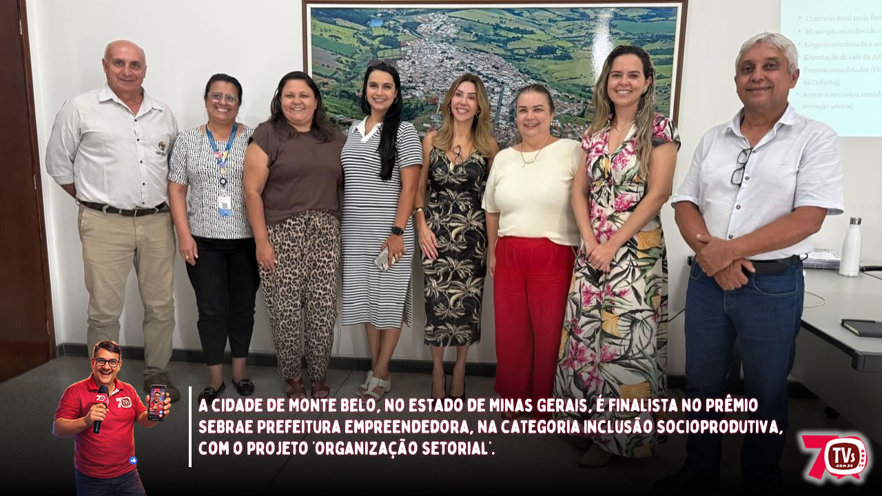 Monte Belo MG é finalista no Prêmio Sebrae de Prefeitura Empreendedora
